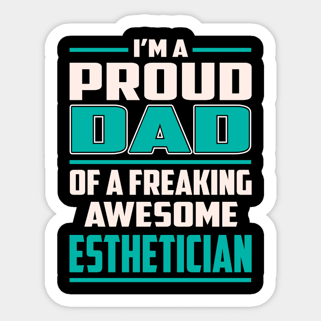 Proud DAD Esthetician Sticker by Rento